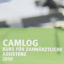 Camlog Kurs für Zahnärztliche Assistenz 2010